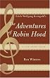 Erich Wolfgang Korngold's The Adventures of Robin Hood: A Film Score Guide (Scarecrow Film Score Guides)