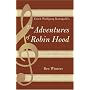 Erich Wolfgang Korngold's "The Adventures of Robin Hood": A Film Score Guide (Scarecrow Film Score Guides)
