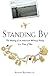 Standing By: The Making of an American Military Family in a Time of War