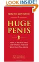 How to Live with a Huge Penis