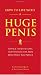 How to Live with a Huge Penis