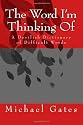 The Word I'm Thinking Of: A Devilish Dictionary of Difficult Words