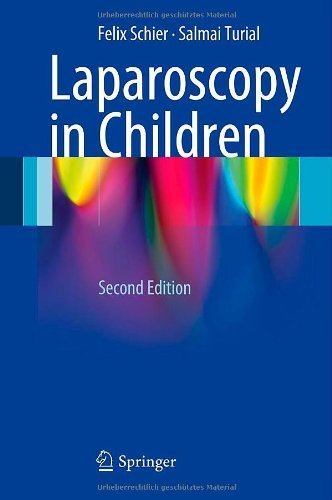 Laparoscopy in Children 2nd 2013 Edition by Schier, Felix, Turial, Salmai (2013) Hardcover