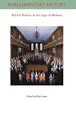 British politics in the age of Holmes : Geoffrey Holmes's British Politics in the Age of Anne 40 years on