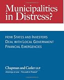Municipalities in Distress?: How States and Investors Deal with Local Government Financial Emergencies (Volume 1)