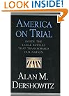 America on Trial: Inside the Legal Battles That Transformed Our Nation--From the Salem Witches to the Guantanamo Detainees