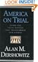 America on Trial: Inside the Legal Battles That Transformed Our Nation--From the Salem Witches to the Guantanamo Detainees