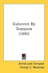 Guinevere By Tennyson (1895)