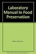 Lqboratory manual in food preservation