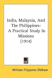 India, Malaysia, and the Philippines: A Practical Study in Missions (1914)