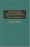Douglas MacArthur: Warrior as Wordsmith (Great American Orators)