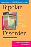 Bipolar Disorder: A Guide for Patients and Families (2nd Edition)