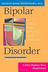 Bipolar Disorder: A Guide for Patients and Families (2nd Edition)