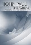 John Paul the Great: A Pope Who Made History [DVD] [Region 1] [US Import] [NTSC]
