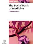 The social basis of medicine
