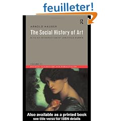 The Social History of Art: Rococo, Classicism and Romanticism