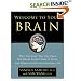 Welcome to Your Brain: Why You Lose Your Car Keys but Never Forget How to Drive and Other Puzzles of Everyday Life