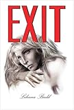Exit: A Novel