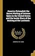 America Entangled; The Secret Plotting of German Spies in the United States and the Inside Story of the Sinking of the Lusitania