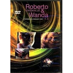 ROBERTO MENESCAL/WANDA : PROGRAMA ENSAIO 1991