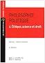 Philosophie politique : Tome 2, Ethique, science et droit