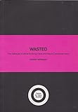 Wasted : the betrayal of white working class and black Caribbean boys
