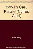 Ydw i'n [caru] Karate?