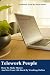 Telework People: How To Make Money And Get Your Life Back By Working Online by Alexis Bellido