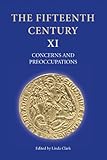The fifteenth century. XI, Concerns and preoccupations