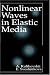 Book Nonlinear Waves in Elastic Media