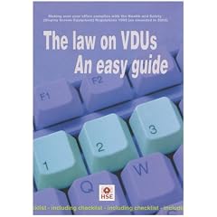 The Law on Vdus: an Easy Guide: Making Sure Your Office Complies with the Health and Safety (Display Screen Equipment) Regulations 1992 (as Amended in 2002) (Guidance Booklet)