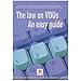 The Law on Vdus: an Easy Guide: Making Sure Your Office Complies with the Health and Safety (Display Screen Equipment) Regulations 1992 (as Amended in 2002) (Guidance Booklet)