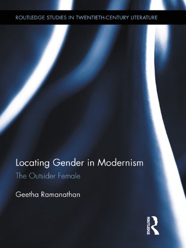 Locating Gender in Modernism: The Outsider Female (Routledge Studies in Twentieth-Century Literature)