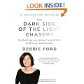 The Dark Side of the Light Chasers