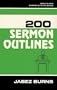 200 Sermon Outlines (Sermon Outlines (Kregel))