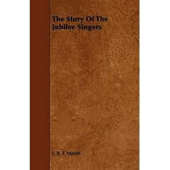 The Story of the Jubilee Singers