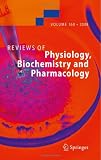 Reviews of Physiology, Biochemistry and Pharmacology / Volume 160 (Reviews of Physiology, Biochemistry and Pharmacology)