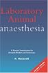 Laboratory Animal Anaesthesia, Second Edition