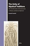 The Unity of Mystical Traditions: The Transformation of Consciousness in Tibetan and German Mysticism (Studies in the History of Religions, Vol. 107) (Studies in the History of Religions)