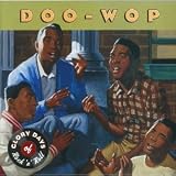 Doo - Wop Glory Days of Rock N Roll