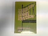 More ado about nothing : (a very slight domestic comedy)