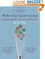 Molecular Gastronomy: Exploring the Science of Flavor (Arts & Traditions of the Table: Perspectives on Culinary History)