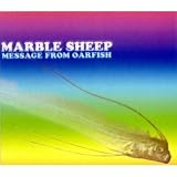 Marble Sheep - Message From Oarfish