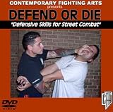 Defend or Die: Defensive Skills for Street Combat