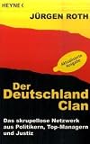 Produkt-Bild: Der Deutschland-Clan: Das skrupellose Netzwerk aus Politikern, Top-Managern und Justiz