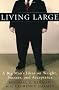 Living Large