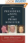 The President, the Pope, And the Prim...