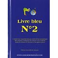 LIVRE BLEU : N�2 - Contr�le du comportement par ondes �lectro magn�tique.
