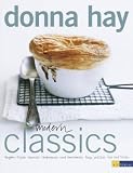 Modern Classics: Suppen - Salate - Gemuese - Gebratenes und Geschmortes - Pasta und Reis - Pies und Tartes