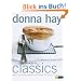 Modern Classics: Suppen - Salate - Gem�se - Gebratenes und Geschmortes - Pasta und Reis - Pies und Tartes